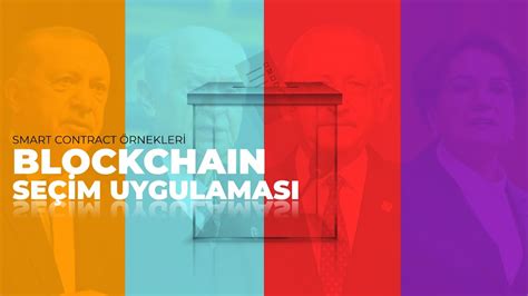 Blockchain Tabanlı Seçim Sistemleri: Güvenli ve Şeffaf Seçimler